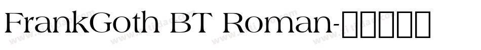 FrankGoth BT Roman字体转换